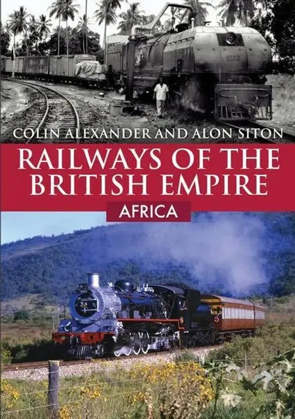 Railways Of The British Empire: Africa | Alon Siton (U. A.) | Englisch | Buch-image