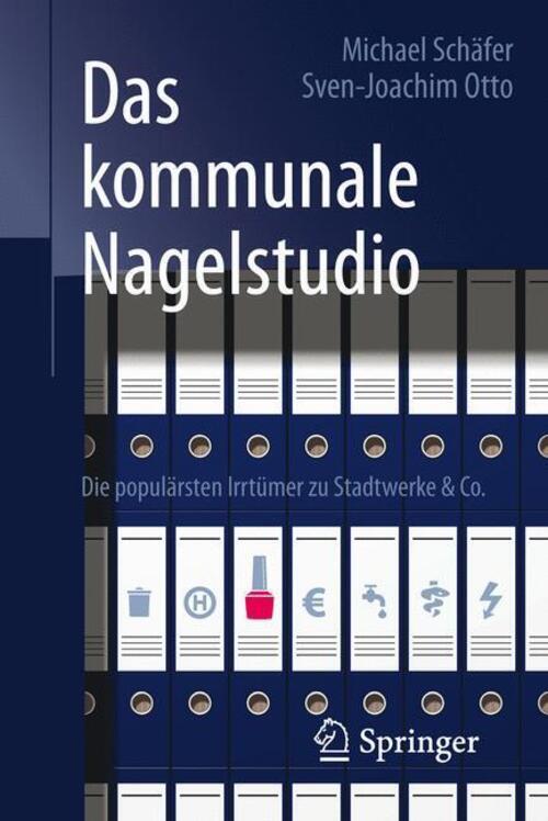 Das Kommunale Nagelstudio Die Populärsten Irrtümer Zu Stadtwerke & Co.