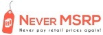 Never MSRP