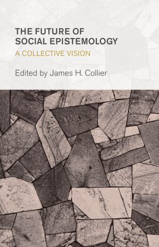 Collective Studies in Knowledge and Society Ser.: Future of Social ...