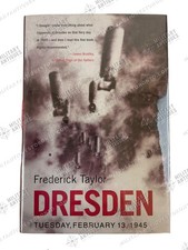 WW2 RAF britannique Dresde mardi 13 février 1945 Fredrick Taylor couverture rigide re...