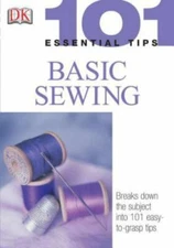 101 Essential Tips: Basic Sewing - 9780756606121, paperback, DK
