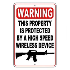 Warning This Property Protected By A High Speed Wireless Device Sign / Decal 