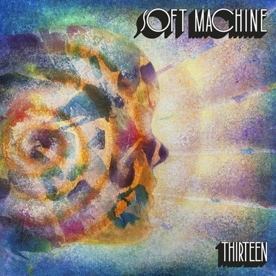 Soft Machine Thriteen (Vinyl) 12'' Album
