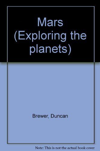 Mars (Exploring the planets), Brewer, Duncan, Good Condition, ISBN 0745151353 - Afbeelding 1 van 1
