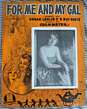 FOR ME AND MY GAL - CLASSIC 1917 VINTAGE SHEET MUSIC