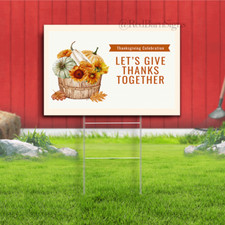 Thanksgiving celebration lets give thanks together yard sign