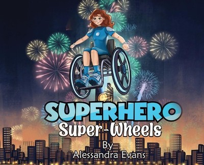 Alessandra Evans Superhero Super Wheels (Hardback) (UK IMPORT)