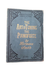 The art of tuning the pianoforte by Hermann Smith Rare antique vintage book 1901