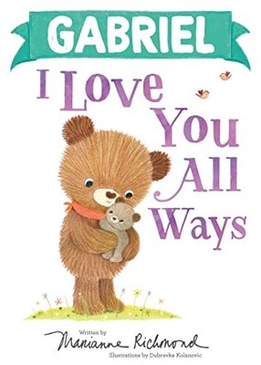 Gabriel I Love You All Ways - VERY GOOD