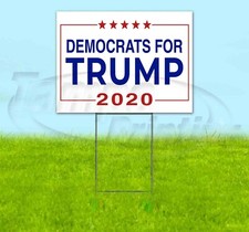 DEMOCRATS FOR TRUMP 18x24 Yard Sign Corrugated Plastic Bandit Lawn Business MAGA