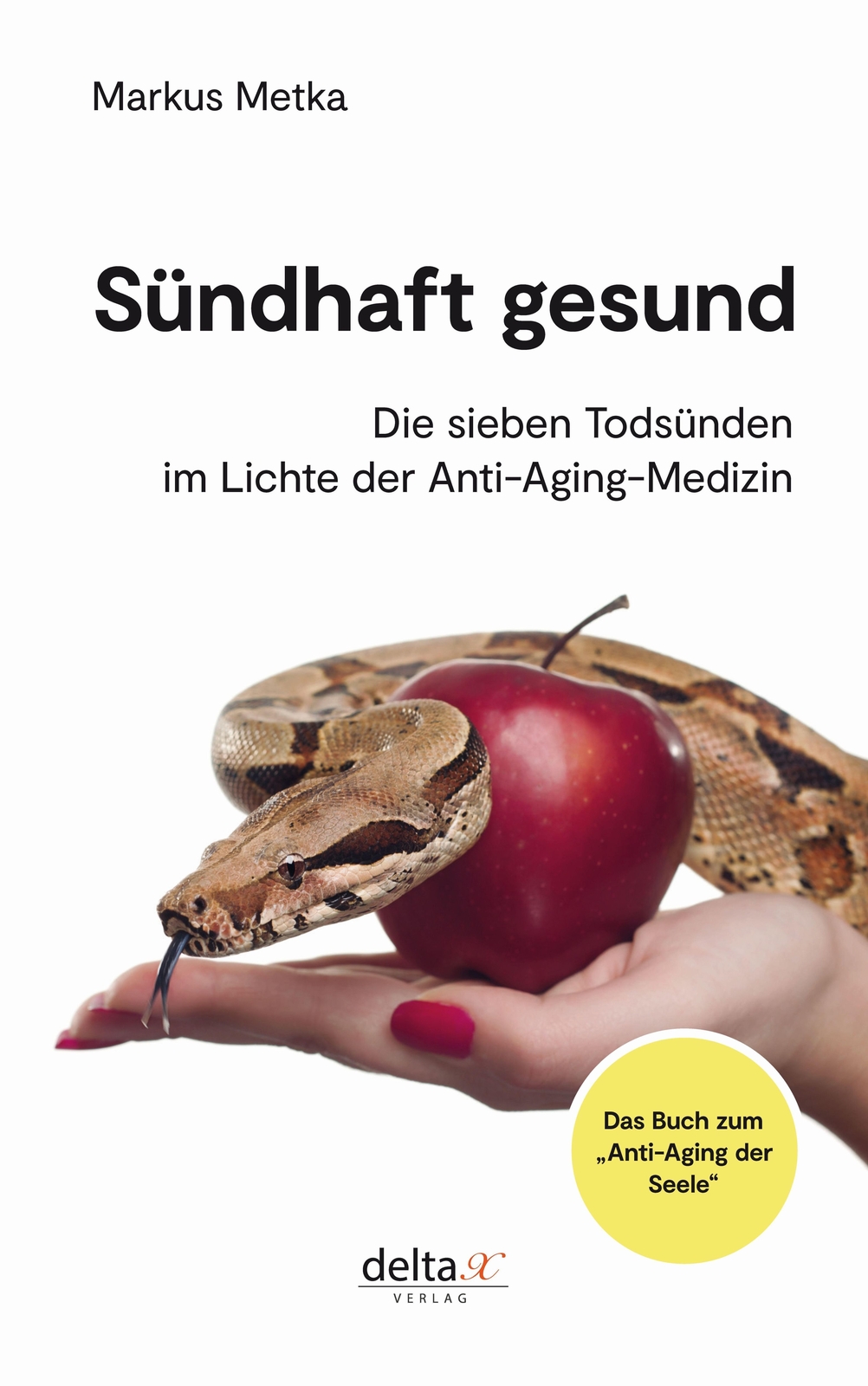 Thumbnail - Markus Metka | Sündhaft Gesund | Taschenbuch | Deutsch (2021) | 160 S.