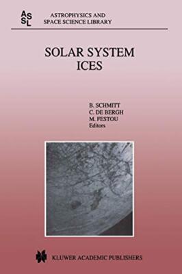 Schmitt - Solar System Ices   Based on Reviews Presented at the Intern - X555z