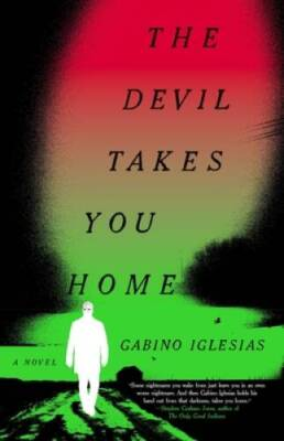 #ad The Devil Takes You Home: A Novel Hardcover By Iglesias Gabino GOOD $5.06