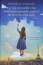 LIBRO LA TUA SECONDA VITA COMINCIA QUANDO CAPISCI DI AVERNE UNA SOLA R. GIORDANO