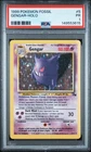 1999 POKEMON FOSSIL #5 GENGAR-HOLO PSA 1