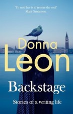 Backstage: Stories of a writing life - ..., Leon, Donna