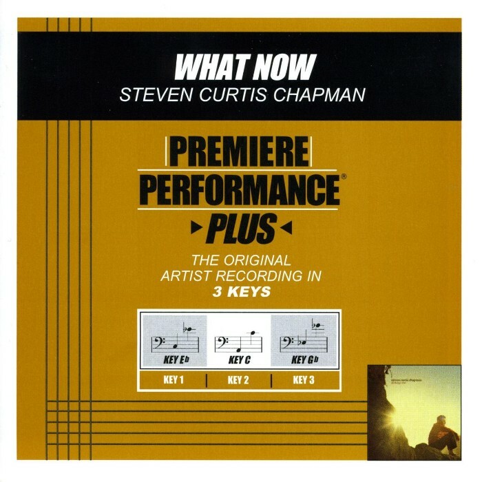 What Now - Steven Curtis Chapman - Accompaniment Track