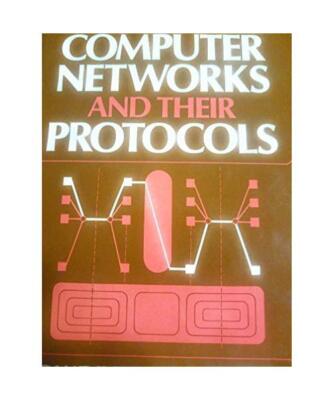 Computer Networks and Their Protocols (Wiley series in computing), Davies, D. W.