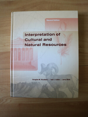 Interpretation of Cultural and Natural Resources 2nd ed Knudson, Cable Sehr Gut!
