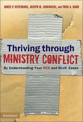Thriving through Ministry Conflict: By Understanding Your Red an - VERY GOOD