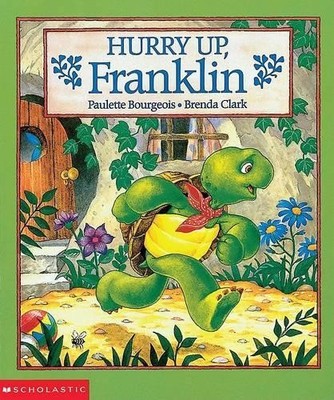Hurry Up, Franklin (Franklin (Schol..., Bourgeois, Paul