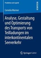 Analyse, Gestaltung Und Optimierung Des Transports Von Teilladungen Im Interkont