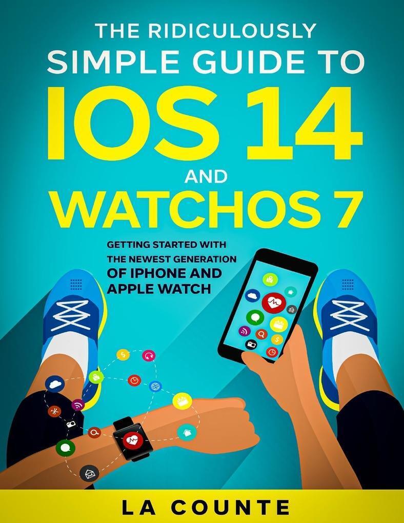 Thumbnail - The Ridiculously Simple Guide To Ios 14 And Watchos 7 | Scott La