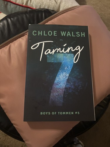 Taming 7 by Chloe Walsh: New
