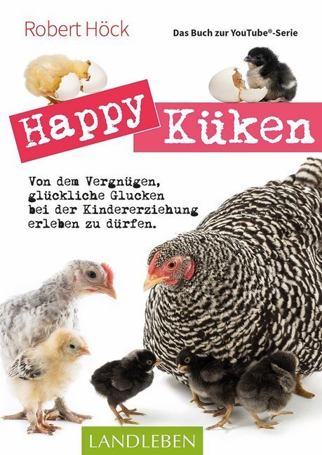 Thumbnail - Happy Küken - Das Buch Zur Youtube-serie Von Robert Höck