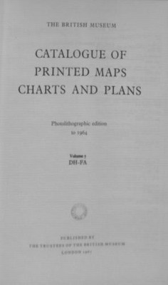The British Museum Catalogue of Printed Maps Charts and Plans Photolithographic