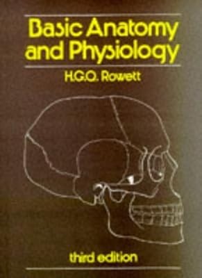 Basic Anatomy and Physiology, H. G. Q ROWETT, Used; Good Book