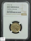 (Partial Collar Mint Error) 1914 Buffalo Nickel 5C NGC MS 62