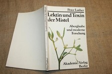 Fachbuch Mistel Lektin Toxin Forschung Heilkunde Medizin Heilkraft