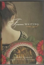 DeVa GANTT / Forever Waiting Colette's Appeal Signed 1st Edition 2009