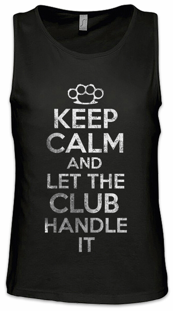 ALTRA Canotta uomo Keep Calm And Let The Club Handle It MC Rocker Outlaw Biker