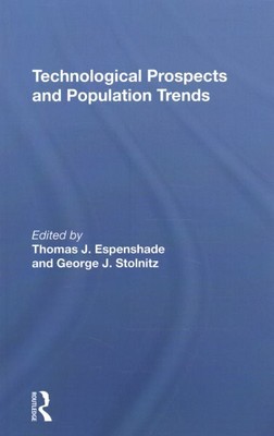 Technological Prospects and Population Trends, Paperback by Espenshade, Thoma...
