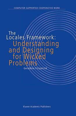The Locales Framework: Understanding and Designing for Wicked Problems (Compute