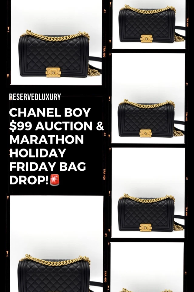 $99 CHANEL BOY AUCTION & MARATHON HOLIDAY BAG DROP!