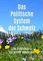Das Politische System Der Schweiz Eine EinfüHrung In Die Direkte Demokratie Buch