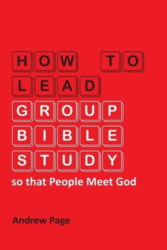 Thumbnail - Andrew Page How To Lead Group Bible Study So That People Meet God