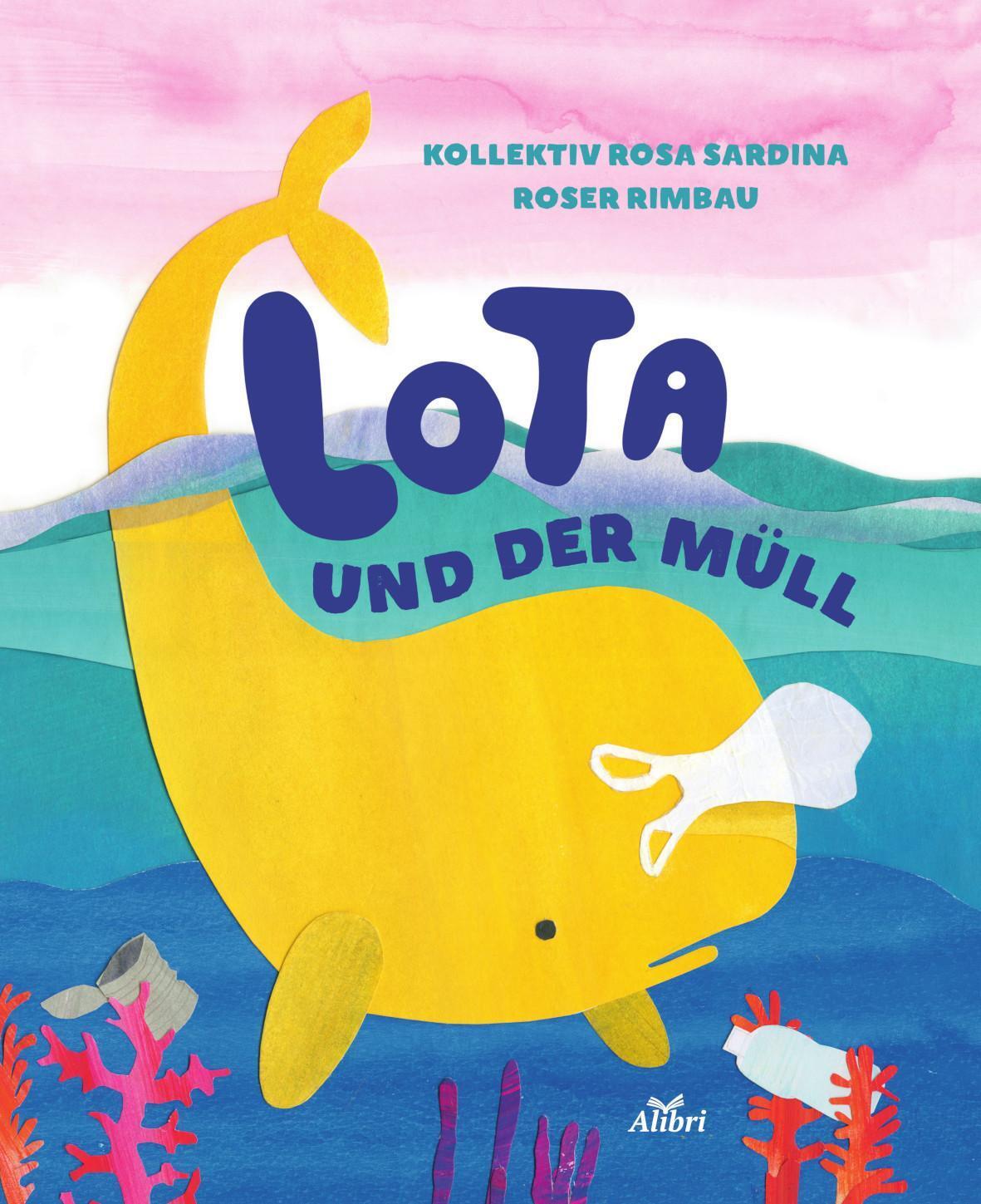 Roser Rimbau Lota Und Der Müll 9783865693303