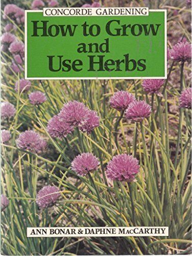 How to Grow and Use Herbs (Concorde..., MacCarthy, Daph - Picture 1 of 2