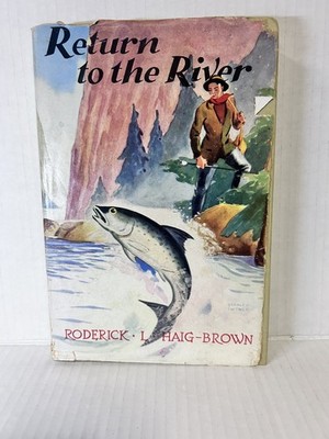 Return to the River Roderick L Haig-Brown HC DJ Stanley Turner Vintage Book