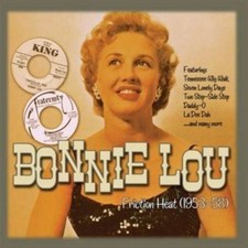 Bonnie Lou: Friction Heat 1953-58