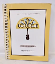 The Daily Ukulele: 365 Songs for Better Living Paperback