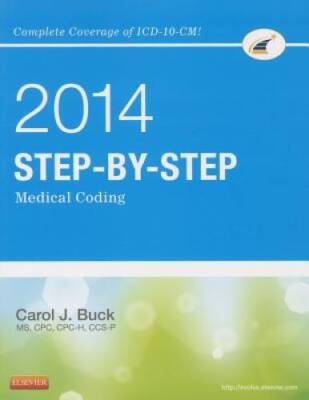 Medical Coding Book Example Step-by-Step Medical Coding, 2014 Edition, 1e - Paperback - GOOD | eBay