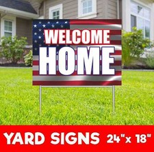 WELCOME HOME Yard Sign Corrugate Plastic with H-Stakes Welcome Back Military