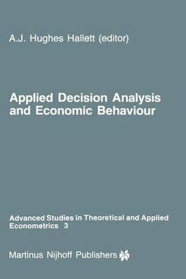Applied Decision Analysis and Economic Behaviour - 9789400961630