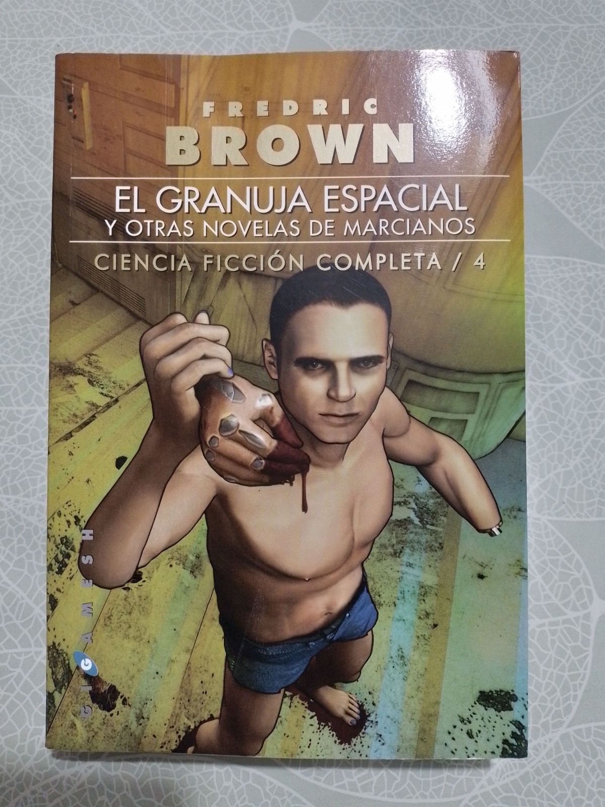 El Granuja Espacial y Otras Novelas de Marcianos - Fredric Brown - Fredric Brown